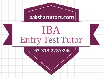 IBA Entry Test Home Tutor and Tuition in Karachi 0313-2287896  Aptitude Test Teachers in Karachi | IoBM Entry Test Tuition in DHA | English Writing Tutor | Mathematics Home Tutor in Karachi | Accounting Private Tutor in Karachi | Social Studies Home Teacher in Zamzama | College and University Entry Test Tuition in Karachi | Institute of Business Administration Entry Test Preparation | SZABIST Aptitude Test Home Tutor in Karachi | Aptitude Test Preparation In Karachi | Coaching Classes for IBA Students in Karachi | Mathematics Experts in Karachi | School Entry Test | College Entry Test Teacher in Karachi | University Entry Test Tuition in Karachi