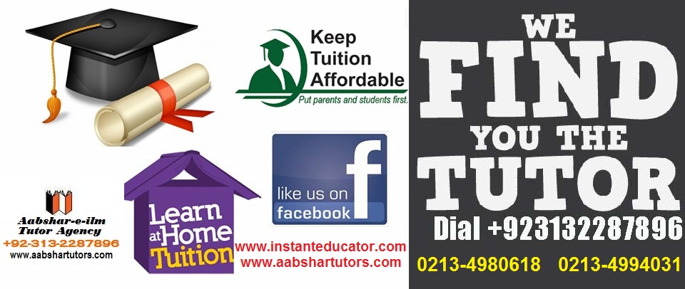 find a home tutor in karachi, search a private teacher in lahore, home tuition in karachi, math tutor science chemistry physics o-level